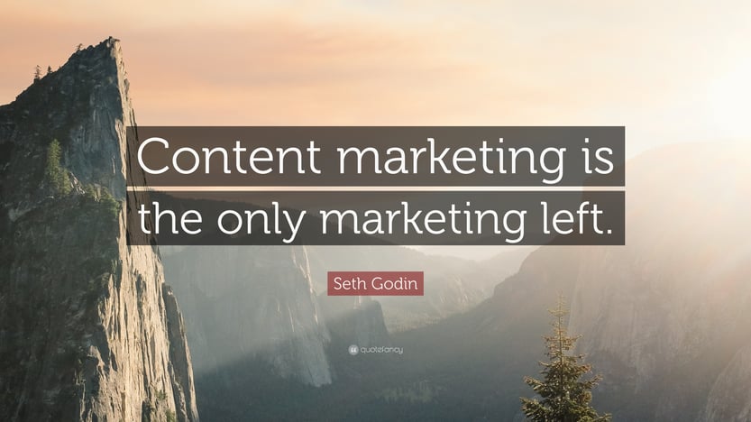 513264-Seth-Godin-Quote-Content-marketing-is-the-only-marketing-left.jpg