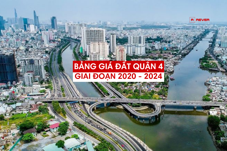 Bảng giá đất Quận 4 giai đoạn 2020 - 2024