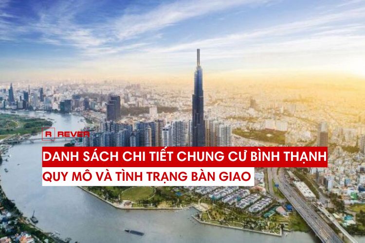 Danh sách chi tiết chung cư Bình Thạnh: Quy mô và tình trạng bàn giao