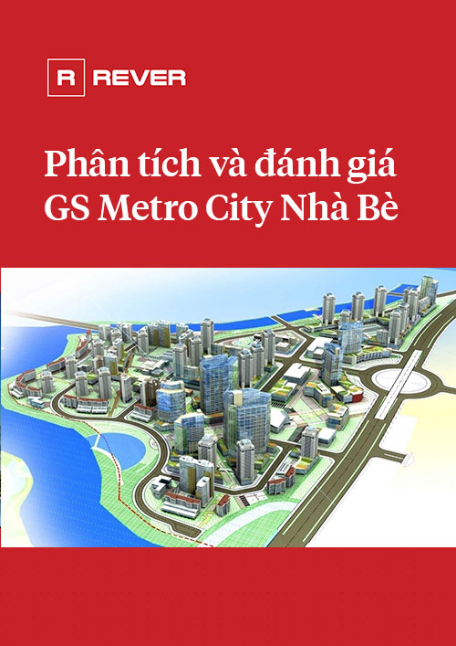 Phân tích và đánh giá dự án GS Metro City Nhà Bè