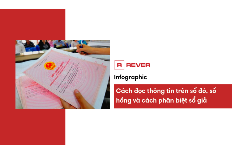 Infographic: Cách đọc thông tin trên sổ đỏ, sổ hồng và cách phân biệt sổ giả