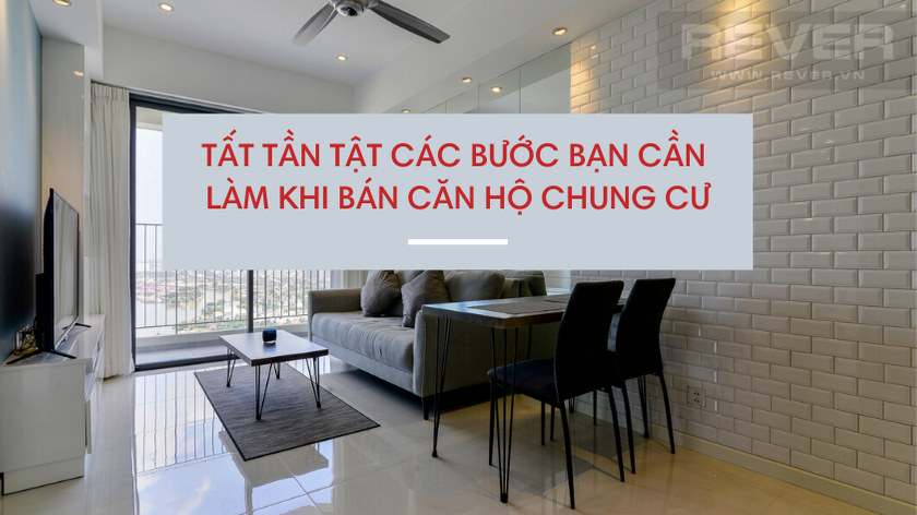 Tất tần tật các bước bạn cần làm khi BÁN căn hộ chung cư