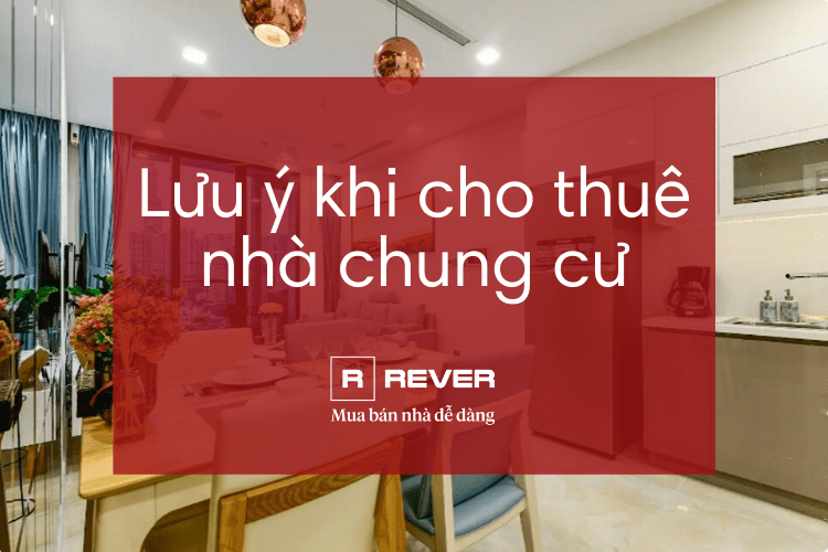 [4 LƯU Ý] khi cho thuê nhà chung cư nhất định phải biết