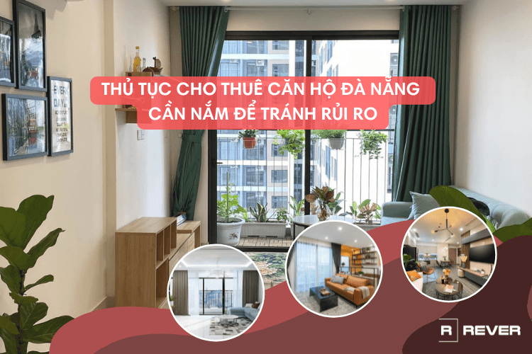Thủ Tục cho thuê căn hộ Đà Nẵng cần nắm để tránh rủi ro