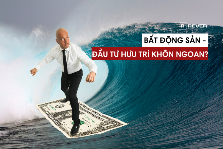 Bất động sản có phải là lựa chọn đầu tư hưu trí khôn ngoan?
