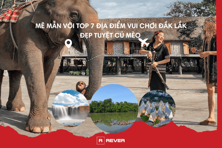 Mê mẫn với top 7 địa điểm vui chơi Đắk Lắk đẹp "tuyệt cú mèo" Mê mẫn với top 7 địa điểm vui chơi Đắk Lắk đẹp "tuyệt cú mèo"