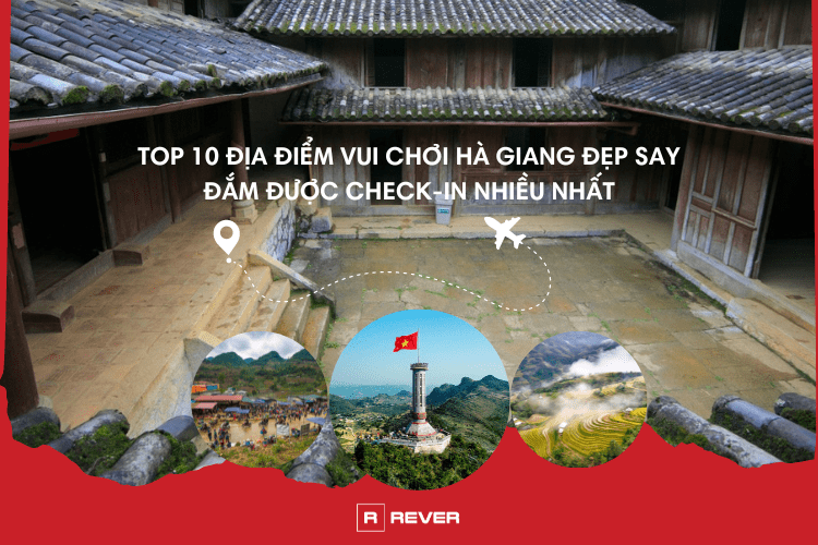 Top 10 địa điểm vui chơi Hà Giang đẹp say đắm được check-in nhiều nhất