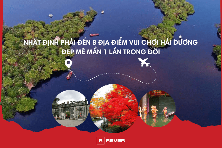 Nhất định phải đến 8 địa điểm vui chơi Hải Dương đẹp mê mẩn 1 lần trong đời Nhất định phải đến 8 địa điểm vui chơi Hải Dương đẹp mê mẩn 1 lần trong đời