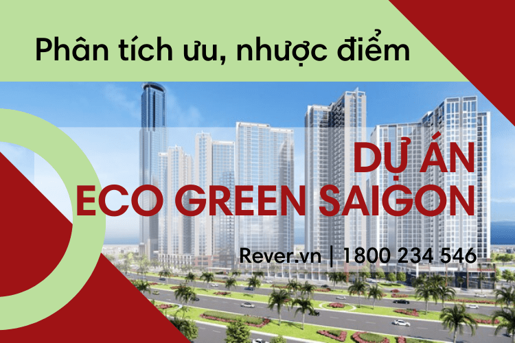 Phân tích ưu, nhược điểm và tiềm năng tăng giá dự án Eco Green Saigon