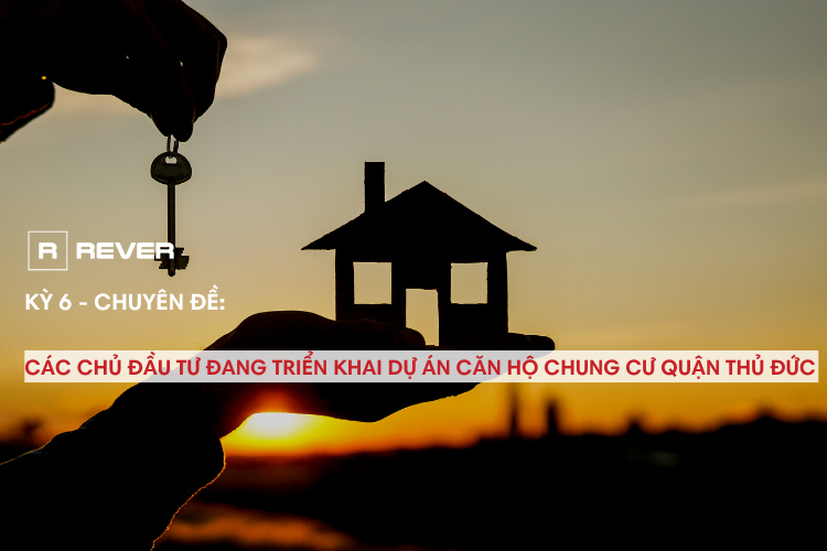 [Chuyên đề căn hộ Quận Thủ Đức - Kỳ 6] Các chủ đầu tư đang triển khai dự án căn hộ chung cư quận Thủ Đức