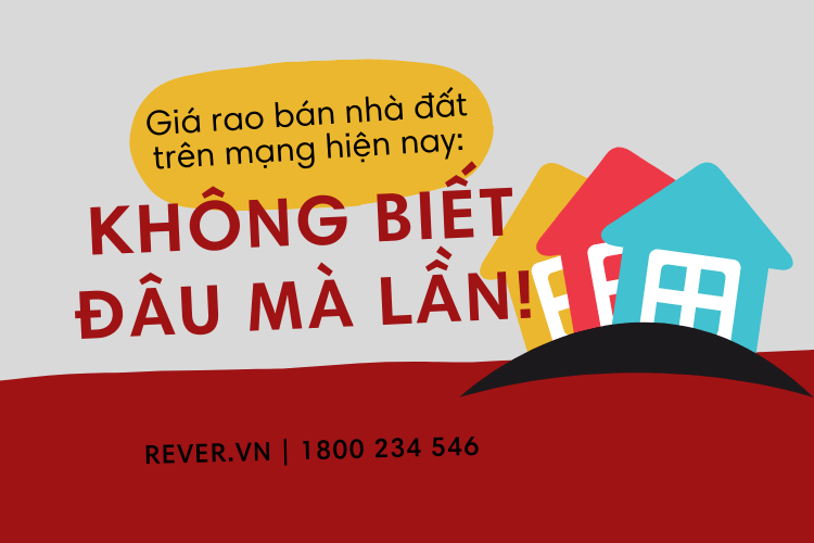 Giá rao bán nhà đất trên mạng hiện nay: Không biết đâu mà lần!