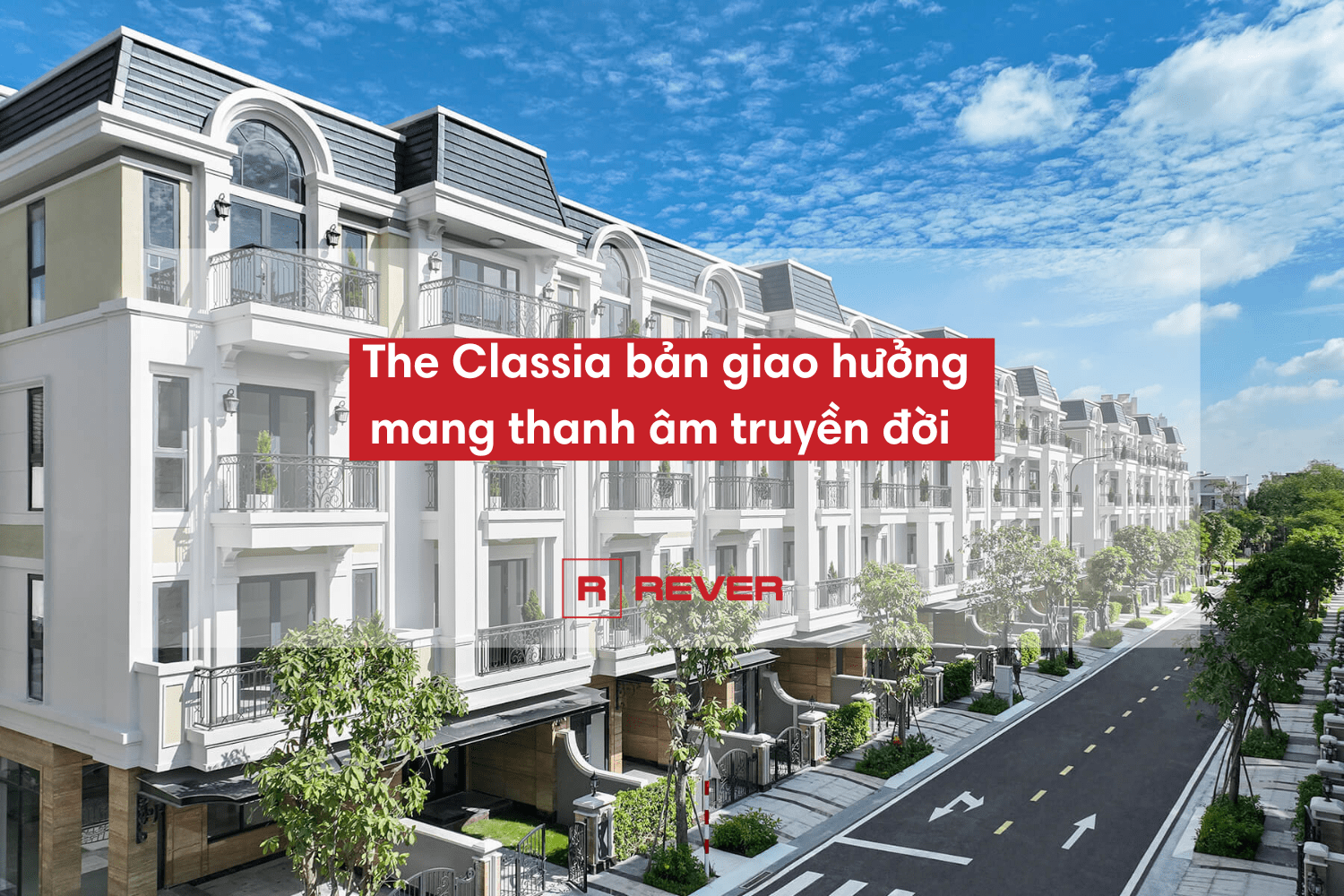 The Classia bản giao hưởng mang thanh âm truyền đời The Classia bản giao hưởng mang thanh âm truyền đời