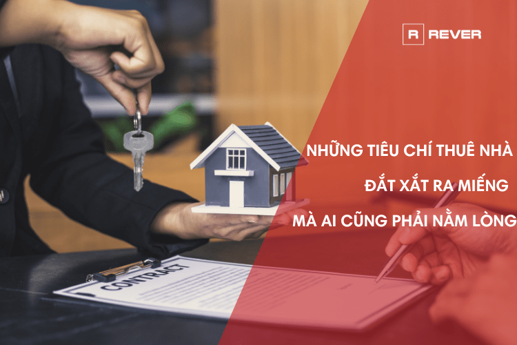Những tiêu chí thuê nhà "đắt xắt ra miếng" mà ai cũng phải nằm lòng Những tiêu chí thuê nhà "đắt xắt ra miếng" mà ai cũng phải nằm lòng